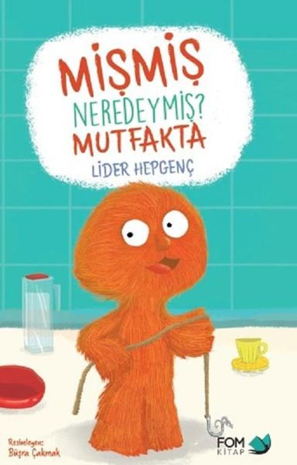 Mişmiş Neredeymiş?-Mutfakta - Fom Kitap - Image 1
