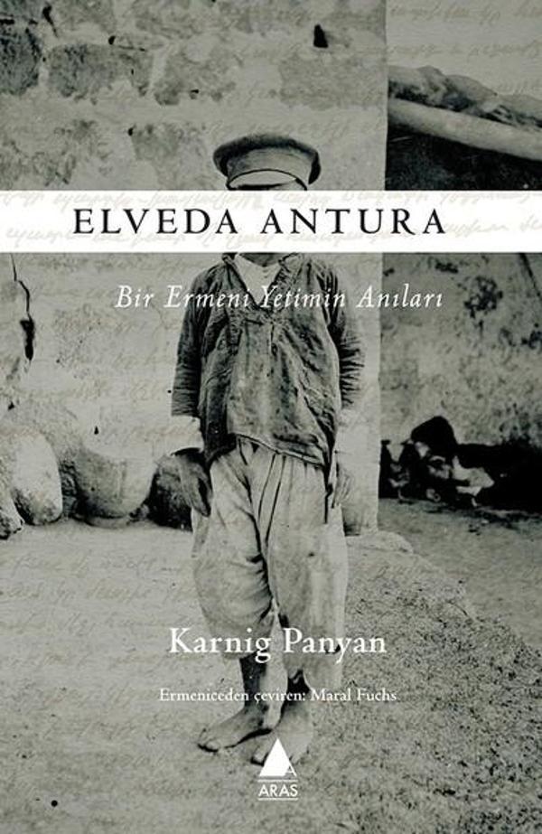 Elveda Antura-Bir Ermeni Yetimin Anıları - Aras Yayıncılık - Image 1