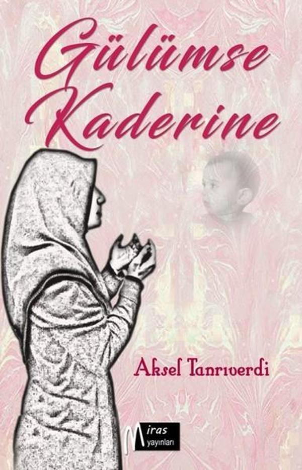 Gülümse Kaderine - Miras Yayınları - Image 1
