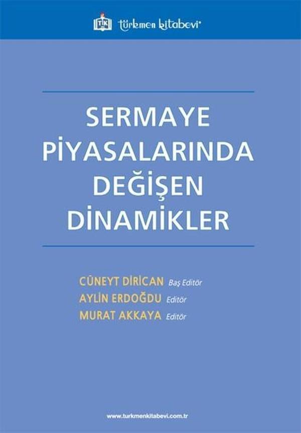 Sermaye Piyasalarında Değişen Dinamikler - Türkmen Kitabevi - Image 1