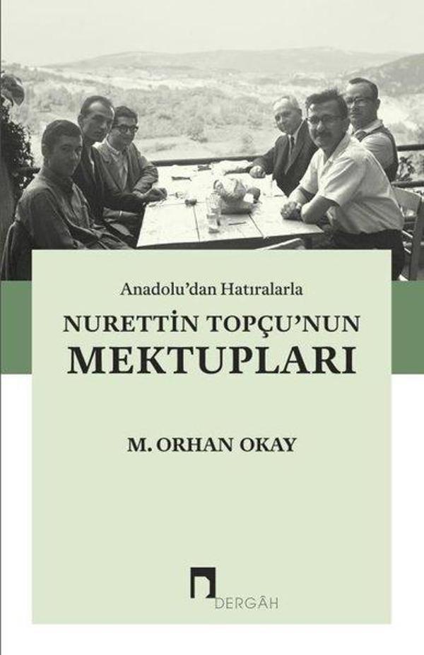 Anadolu'dan Hatıralarla Nurettin Topçu'nun Mektupları - Dergah Yayınları - Image 1