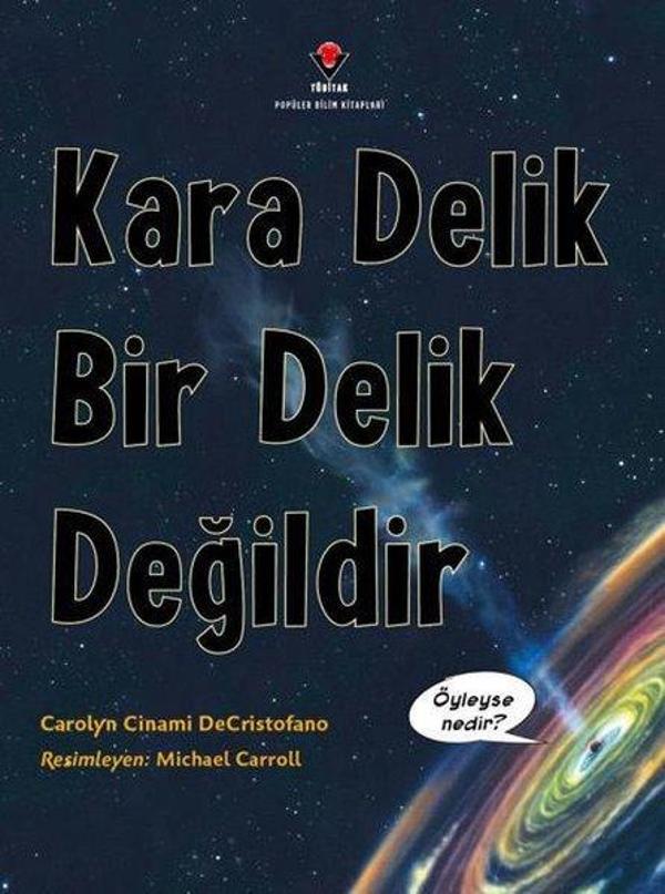 Kara Delik Bir Delik Değildir - Tübitak Yayınları - Image 1