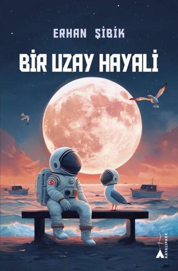 Bir Uzay Hayali - Kayalıpark - Image 1