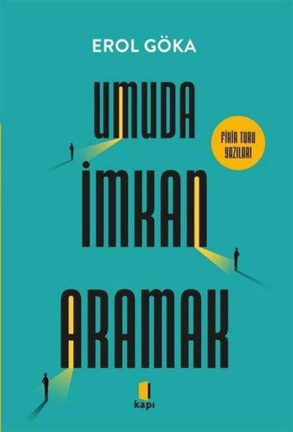 Umuda İmkan Aramak - Fikir Turu Yazıları - Kapı Yayınları - Image 1