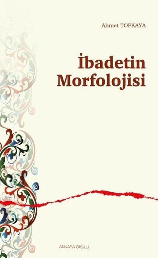 İbadetin Morfolojisi - Ankara Okulu Yayınları - Image 1