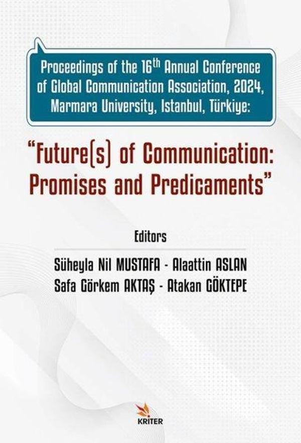 Future(s) of Communication: Promises and Predicaments - Proceedings of the 16th Annual Conference of - Kriter - Image 1