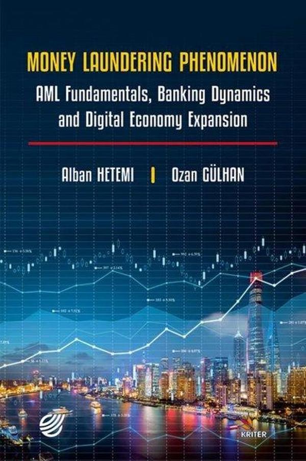 Money Laundering Phenomenon - AML Fundamentals Banking Dynamics and Digital Economy Expansion - Kriter - Image 1