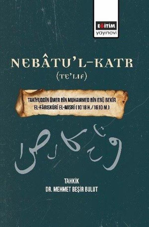 Nebatu'l-Katr (Te'lif) - Takiyuddin Ömer Bin Muhammed Bin Ebu Bekir El-Fariskuri El-Mısri (1018 H. / - Eğitim Yayınevi - Image 1