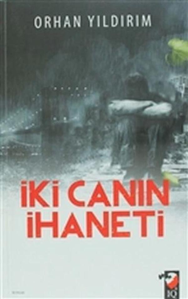 İki Canın İhaneti - IQ Kültür Sanat Yayıncılık - Image 1