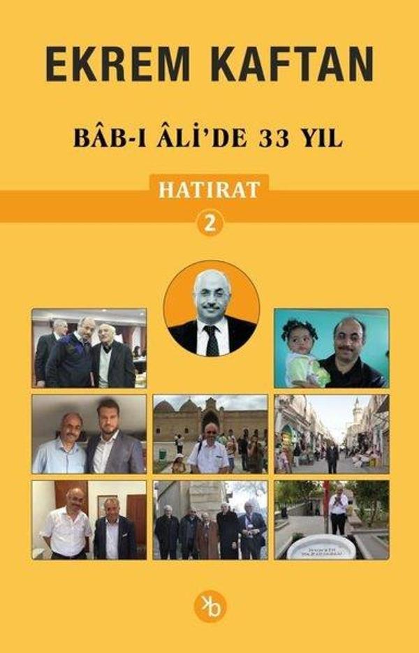 Ekrem Kaftan Hatırat 2 - Bab-ı Ali'de 33 Yıl - Birinci Kitap - Image 1