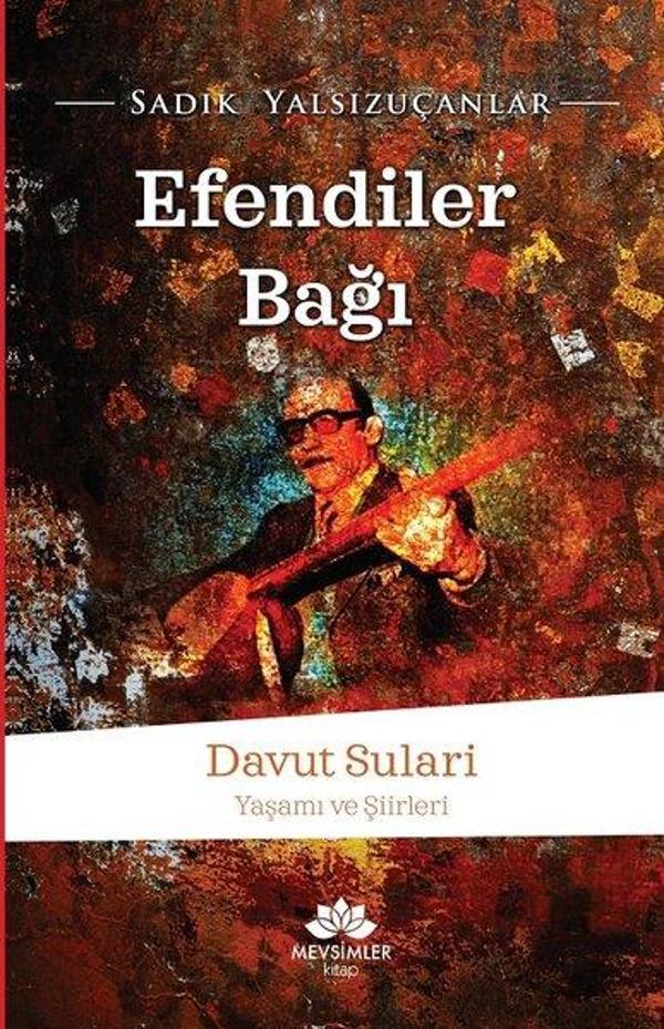 Efendiler Bağı-Davut Sulari-Yaşamı ve Şiirleri - Mevsimler Kitap - Image 1