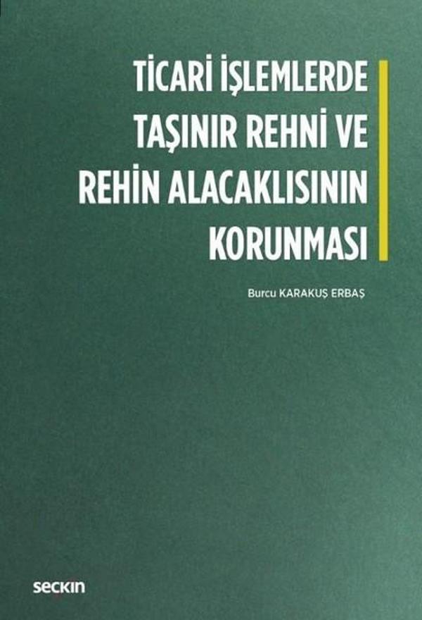 Ticari İşlemlerde Taşınır Rehni ve Rehin Alacaklısının Korunması - Seçkin Yayıncılık - Image 1