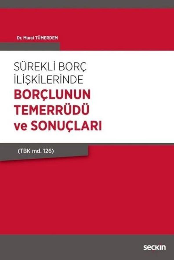 Sürekli Borç İlişkilerinde Borçlunun Temerrüdü ve Sonuçları - Seçkin Yayıncılık - Image 1