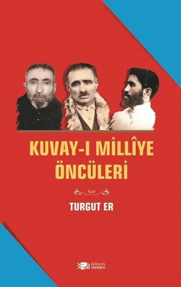 Kuvay-ı Milliye Öncüleri - Berikan Yayınevi - Image 1