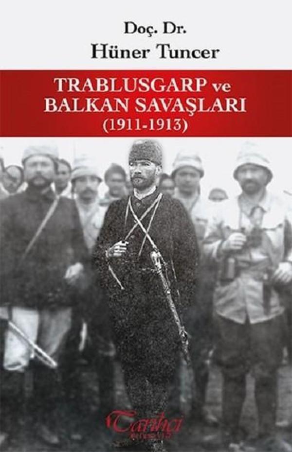 Trablusgarp ve Balkan Savaşları 1911-1913 - Tarihçi Kitabevi - Image 1