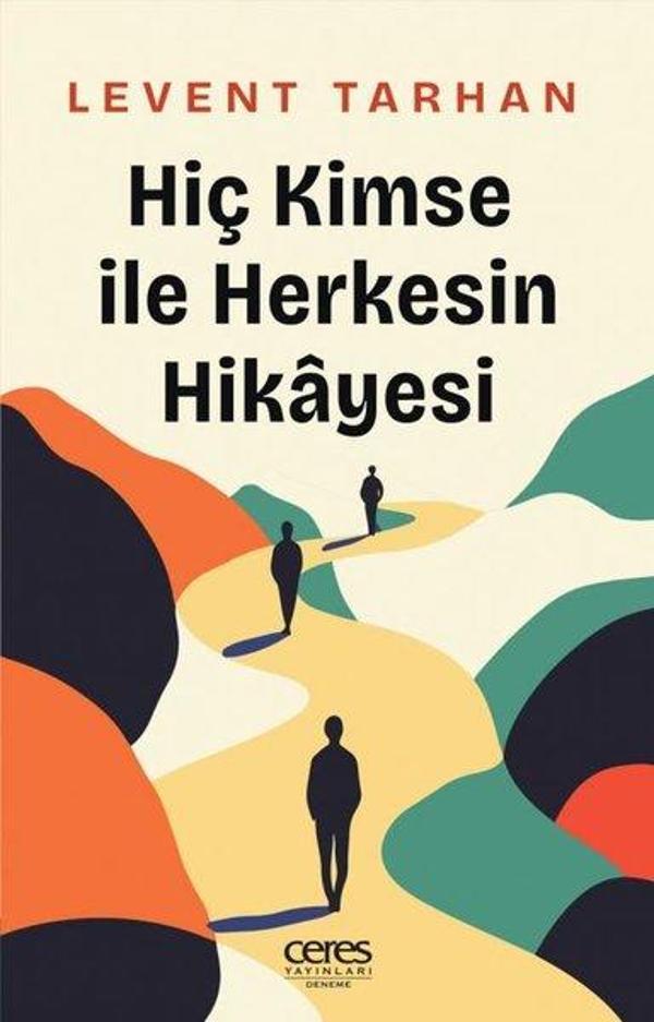 Hiç Kimse İle Herkesin Hikayesi - Ceres Yayınları - Image 1
