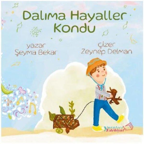 Dalıma Hayaller Kondu - Yaratıcı Edebiyat Yayınları - Image 1