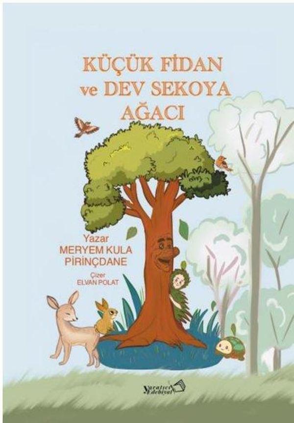 Küçük Fidan ve Dev Sekoya Ağacı - Yaratıcı Edebiyat Yayınları - Image 1
