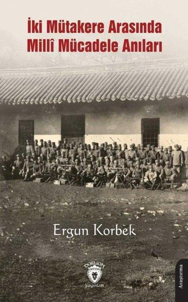 İki Mütakere Arasında Milli Mücadele Anıları - Dorlion Yayınevi - Image 1
