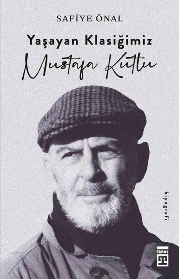Yaşayan Klasiğimiz Mustafa Kutlu - Timaş Yayınları - Image 1