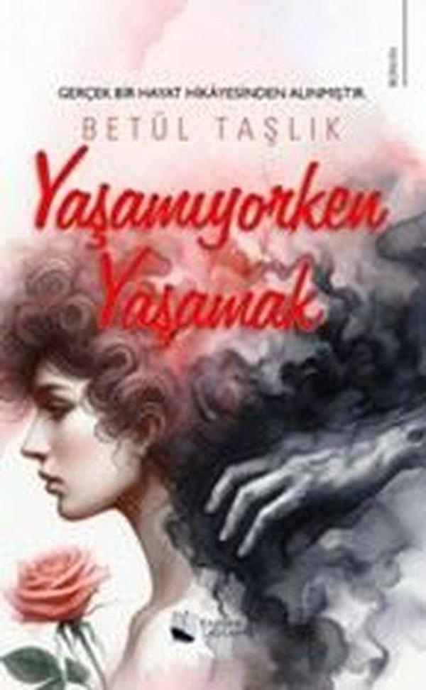 Yaşamıyorken Yaşamak - Karina Yayınevi - Image 1