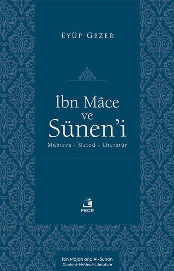 İbn Mace ve Sunen'i: Muhteva - Metod - Literatur - Fecr Yayınları - Image 1
