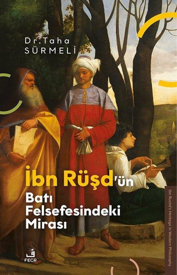 İbn Ruşd'un Batı Felsefesindeki Mirası - Fecr Yayınları - Image 1