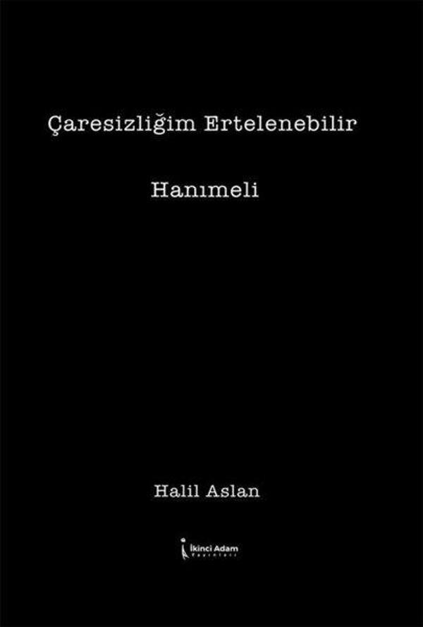 Çaresizliğim Ertelenebilir - Hanımeli - İkinci Adam Yayınları - Image 1