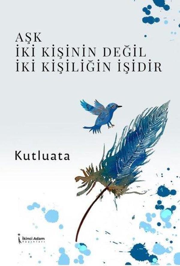 Aşk İki Kişinin Değil İki Kişiliğin İşidir - İkinci Adam Yayınları - Image 1