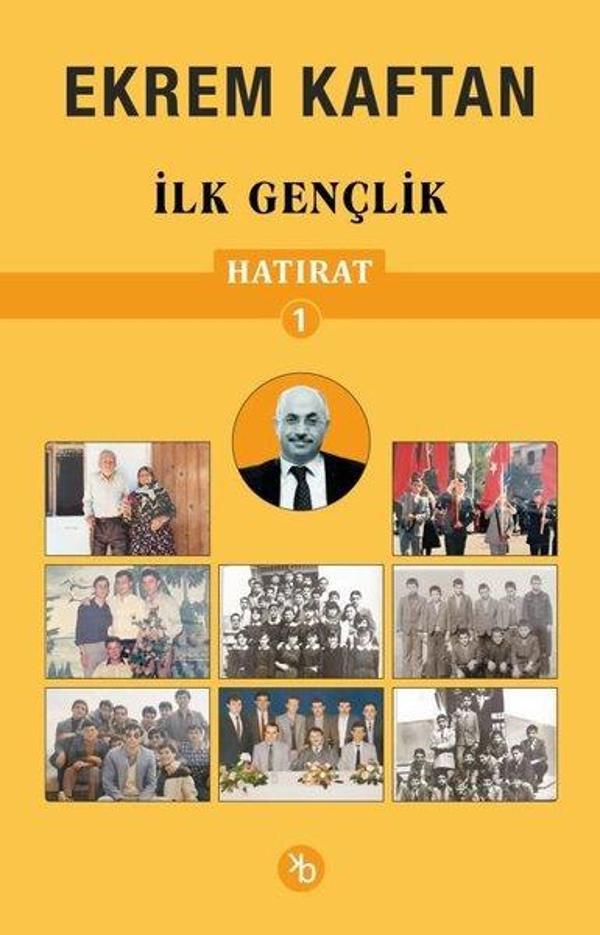 Ekrem Kaftan Hatırat 1 - İlk Gençlik - Birinci Kitap - Image 1