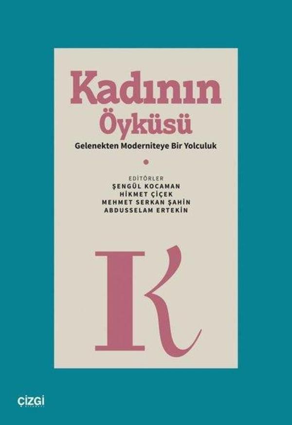 Kadının Öyküsü - Gelenekten Moderniteye Bir Yolculuk - Çizgi Kitabevi - Image 1