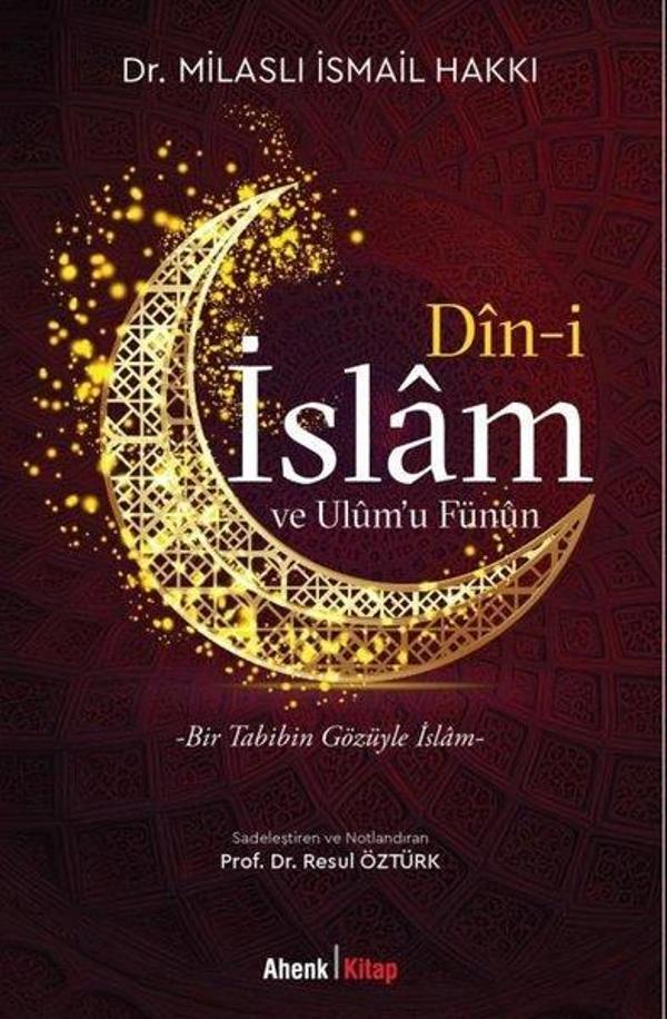 Din-i İslam ve Ulumu Fünun: Bir Tabibin Gözüyle İslam - Ahenk Kitap - Image 1