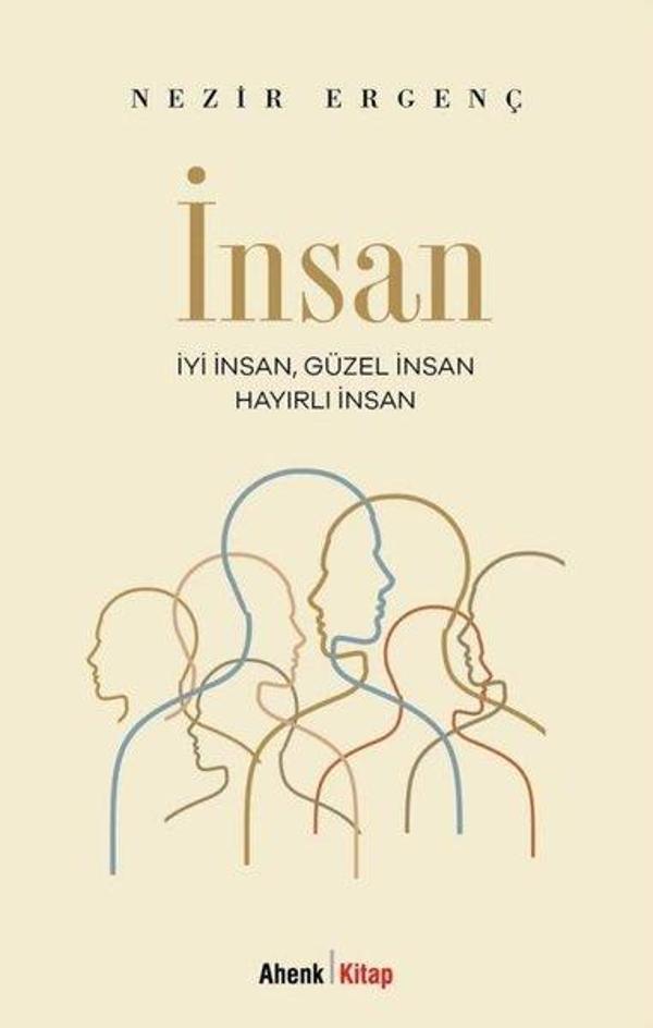 İnsan - İyi İnsan Güzel İnsan Hayırlı İnsan - Ahenk Kitap - Image 1