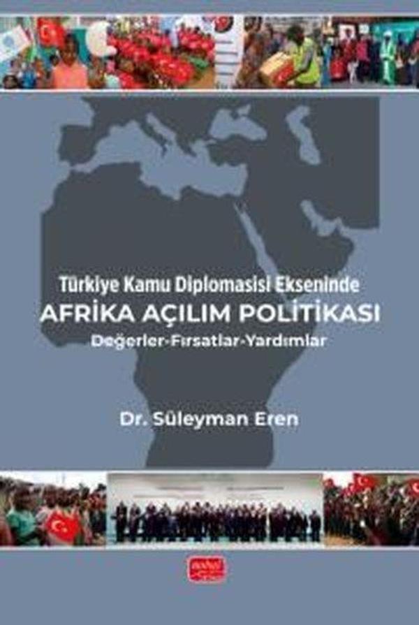 Türkiye Kamu Diplomasisi Ekseninde Afrika Açılım Politikası - Değerler - Fırsatlar - Yardımlar - Nobel Bilimsel Eserler - Image 1
