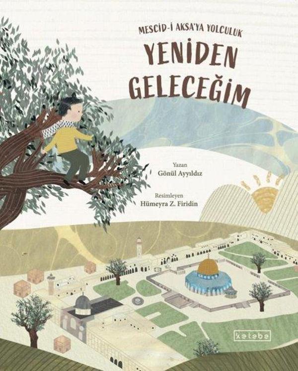 Yeniden Geleceğim - Mescid-i Aksa'ya Yolculuk - Ketebe - Image 1