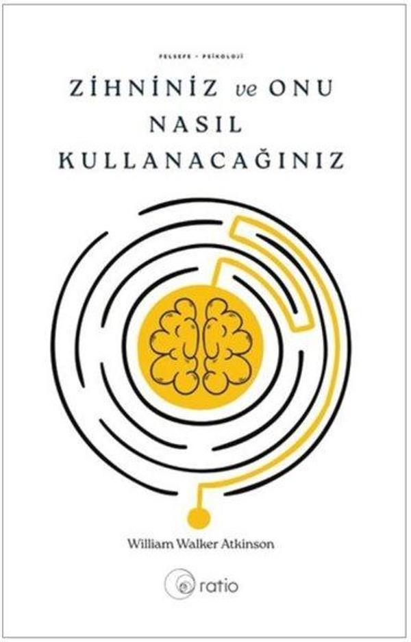 Zihniniz ve Onu Nasıl Kullanacağınız - Ratio Yayınları - Image 1
