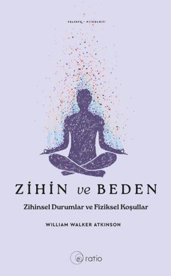 Zihin ve Beden - Zihinsel Durumlar ve Fiziksel Koşullar - Ratio Yayınları - Image 1