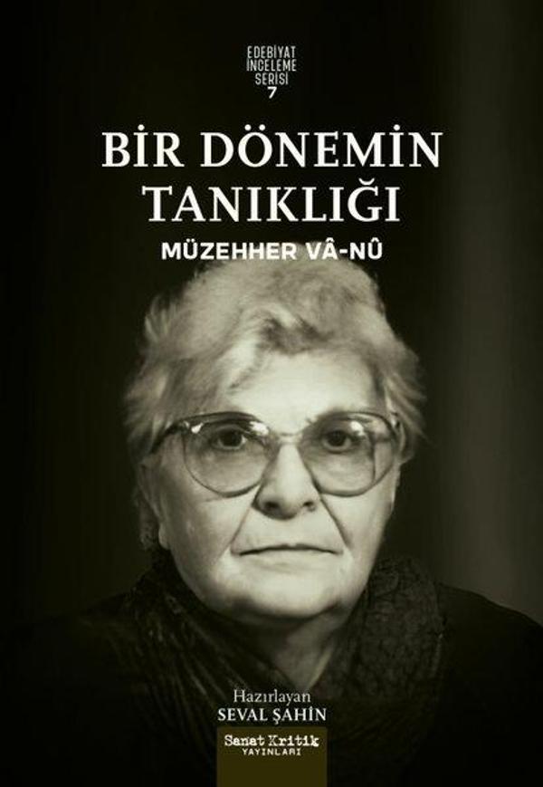 Bir Dönemin Tanıklığı - Edebiyat İnceleme Serisi 7 - Sanat Kritik Yayınları - Image 1