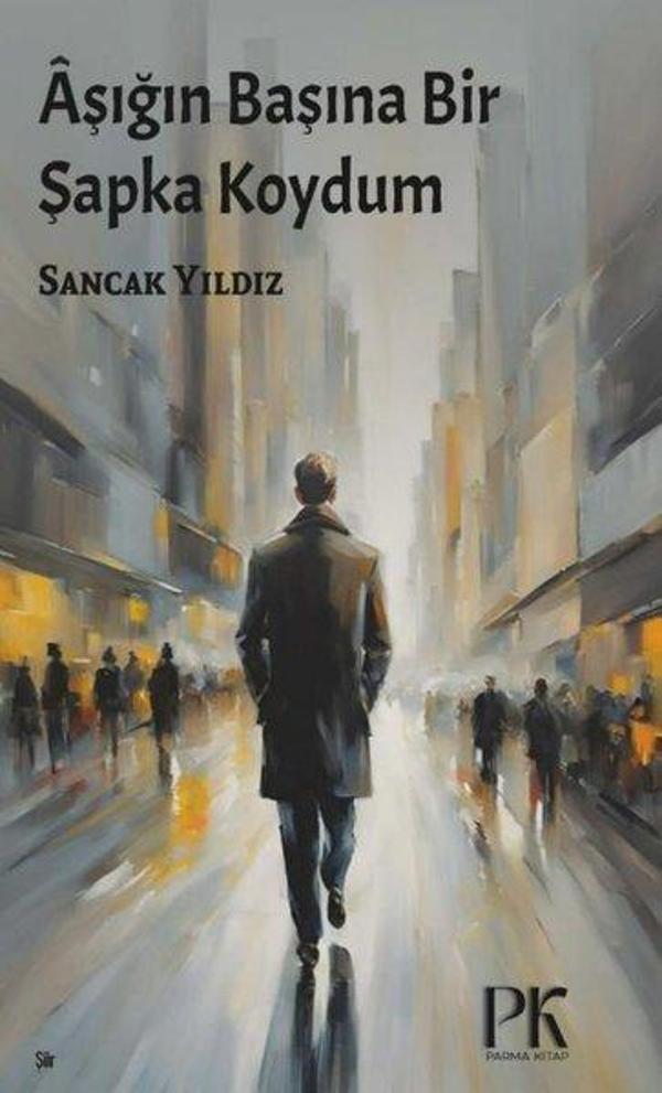 Aşığın Başına Bir Şapka Koydum - Parma Kitap - Image 1