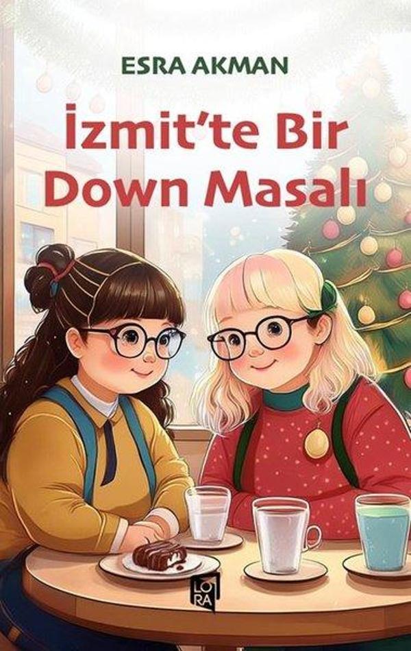 İzmit'te Bir Down Masalı - Lora Yayıncılık - Image 1