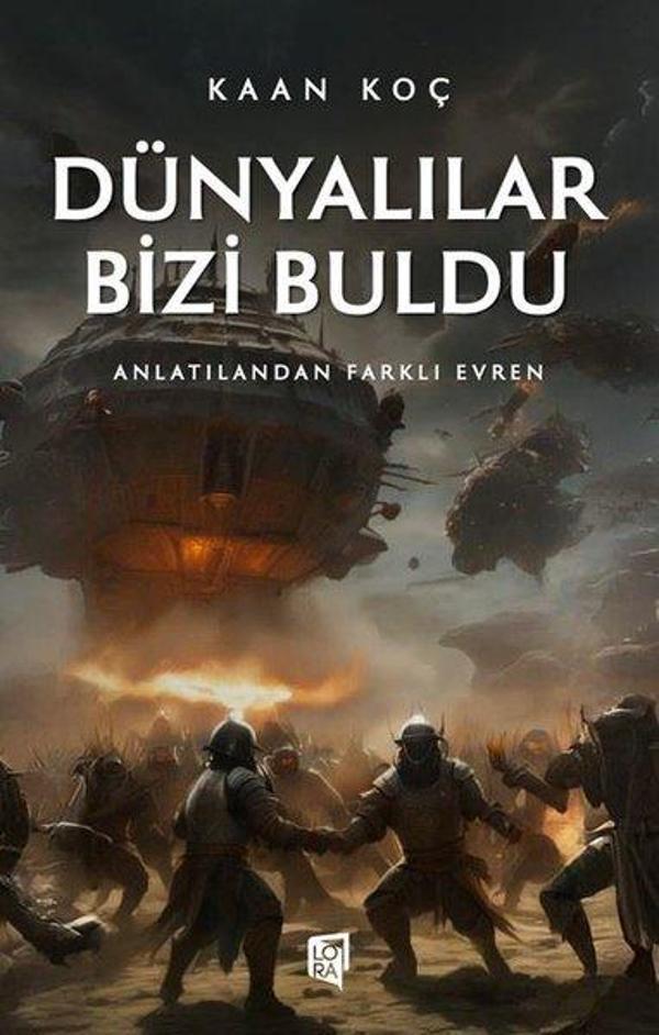 Dünyalılar Bizi Buldu - Anlatılandan Farklı Evren - Lora Yayıncılık - Image 1