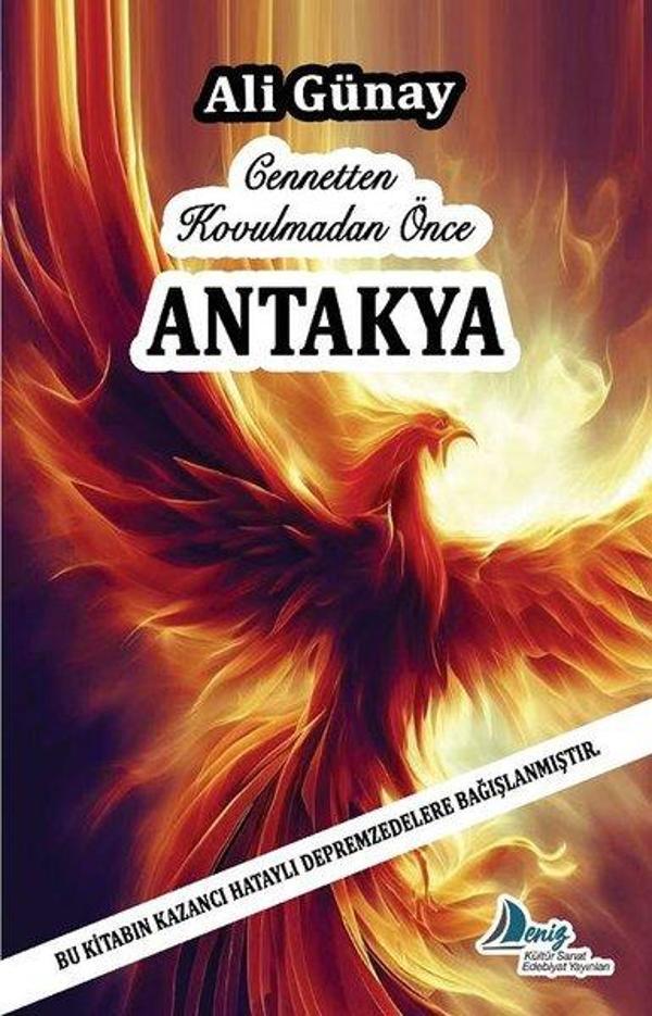 Cennetten Kovulmadan Önce Antakya - Deniz Kültür Sanat Edebiyat - Image 1