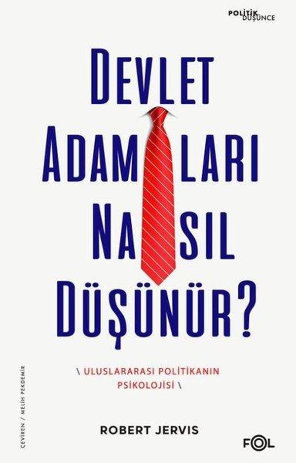 Devlet Adamları Nasıl Düşünür? Uluslararası Politikanın Psikolojisi - Fol Kitap - Image 1