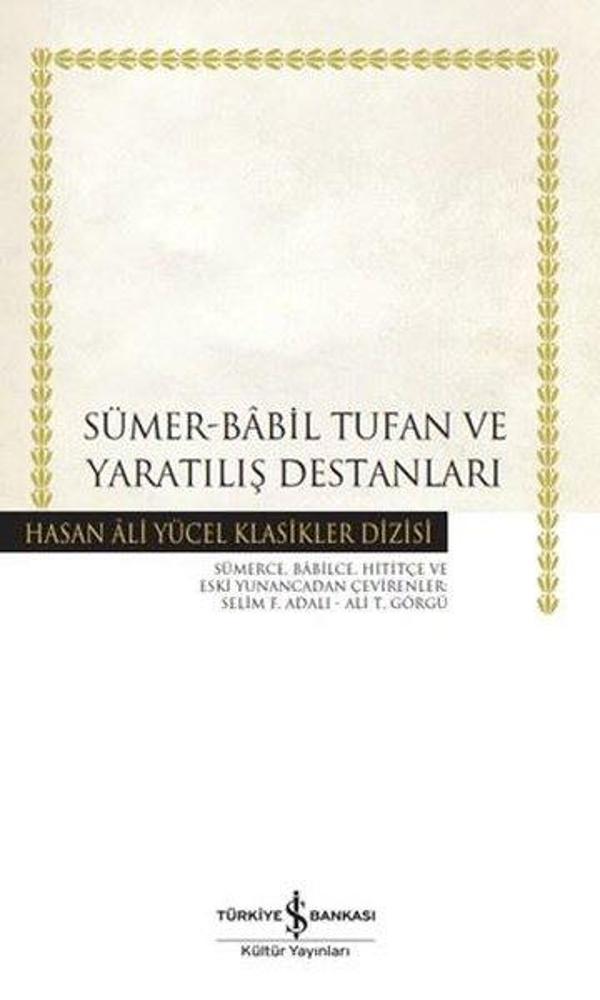 Sümer - Babil Tufan ve Yaratılış Destanları - Hasan Ali Yücel Klasikler - İş Bankası Kültür Yayınları - Image 1