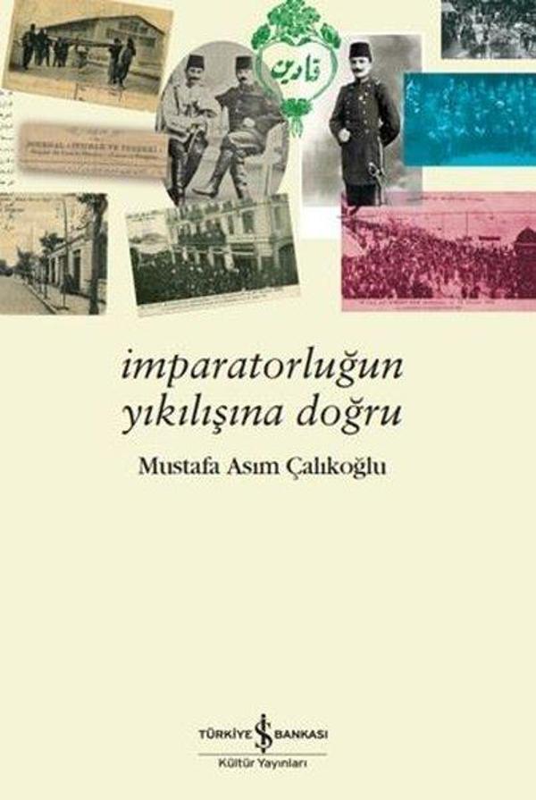 İmparatorluğun Yıkılışına Doğru - İş Bankası Kültür Yayınları - Image 1