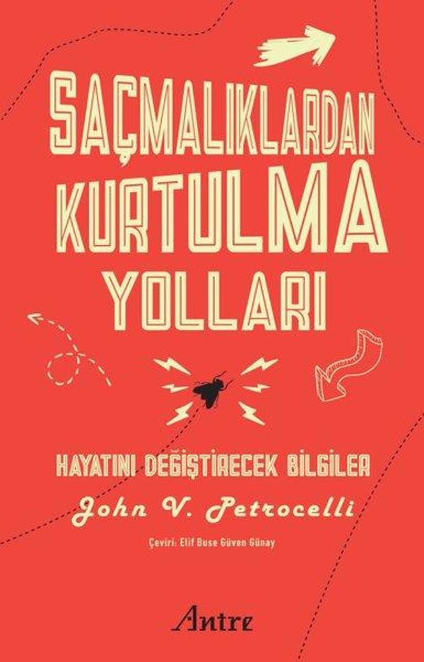 Saçmalıklardan Kurtulma Yolları - Hayatını Değiştirecek Bilgiler - Antre Kitap - Image 1
