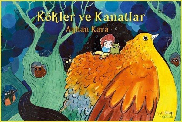 Kökler ve Kanatlar - h2o Kitap - Image 1