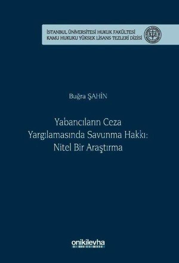 Yabancıların Ceza Yargılamasında Savunma Hakkı: Nitel Bir Araştırma - On İki Levha Yayıncılık - Image 1