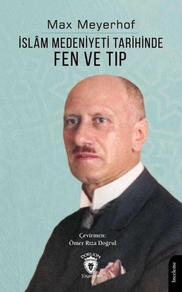 İslam Medeniyeti Tarihinde Fen ve Tıp - Dorlion Yayınevi - Image 1