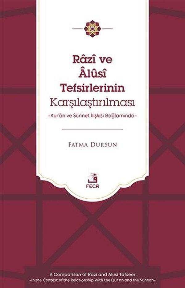 Razi ve Alusi Tefsirlerinin Karşılaştırılması - Kur'an ve Sunnet İlişkisi Bağlamında - Fecr Yayınları - Image 1